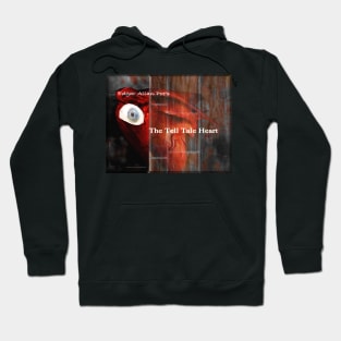 The Tell Tale Heart Hoodie